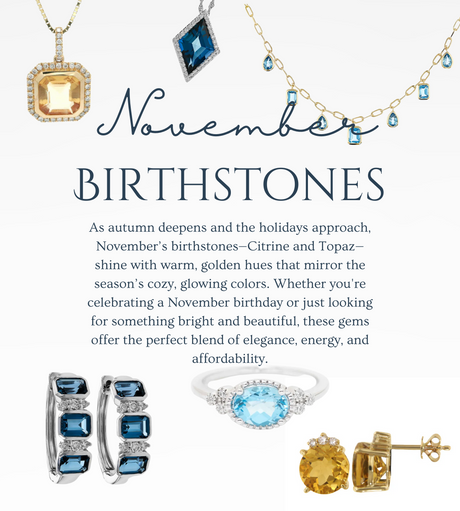 November Birthstones: Citrine & Topaz