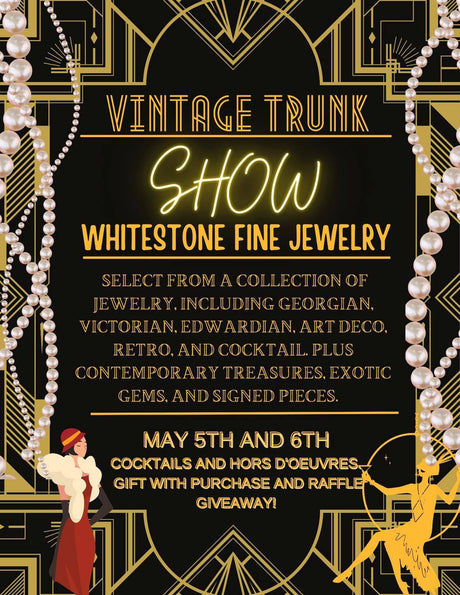 First Annual Vintage Trunk Show May 5th & 6th